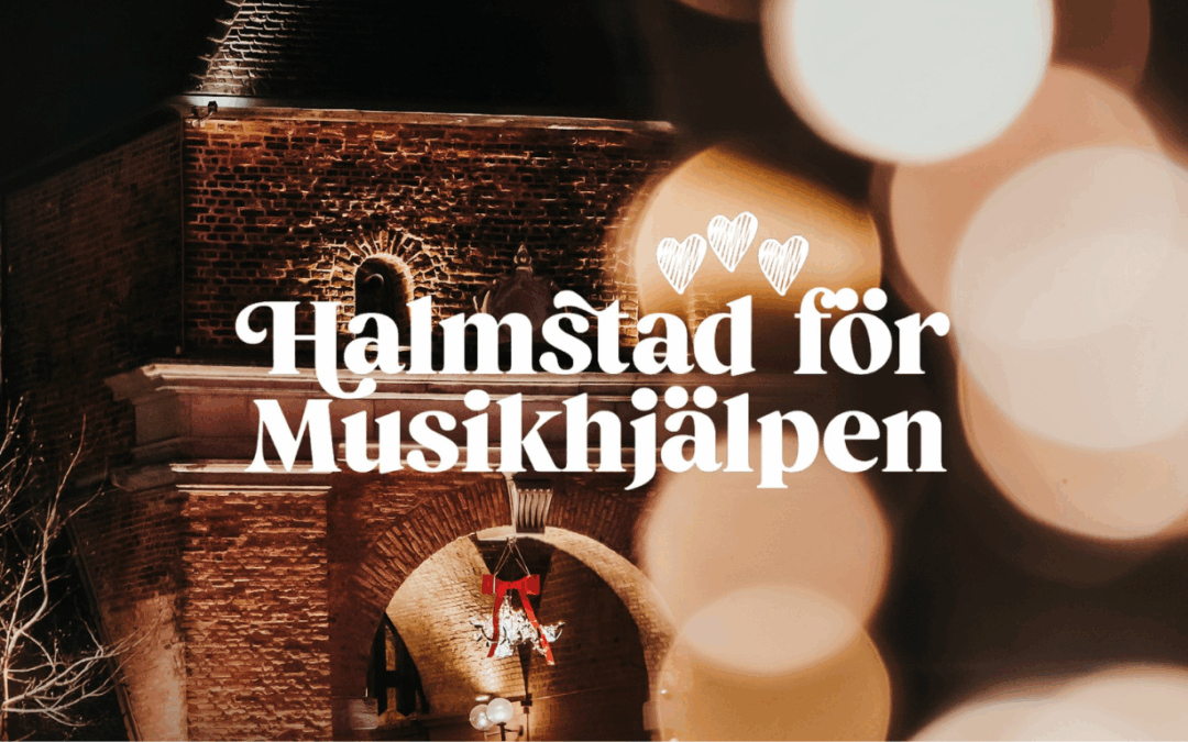 Halmstad för Musikhjälpen